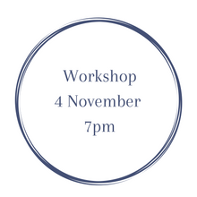 Load image into Gallery viewer, Workshop 4th November 7pm