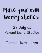 Load image into Gallery viewer, Worry Stone Workshop