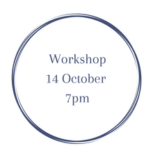 Load image into Gallery viewer, Workshop 14th October 7pm
