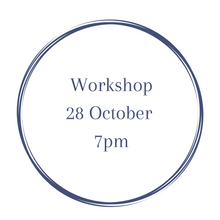 Load image into Gallery viewer, Workshop 28th October 7pm
